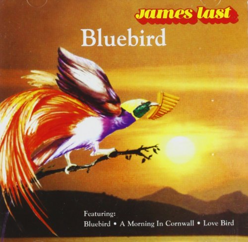 James Last - Bluebird -  Last, James - Zortam Music