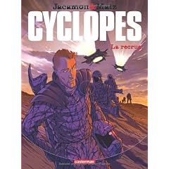Cyclopes, Tome 1 : La recrue