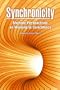 Synchronicity: Multiple Perspectives on Meaningful Coincidence
