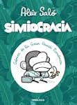 Simiocracia: Cr�nica de la gran resac...