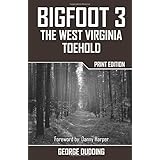 bigfoot 3 the west virginia toehold
