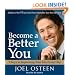 Become a Better You: 7 Keys to Improving Your Life Every Day