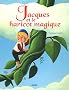 JACQUES ET LE HARICOT MAGIQUE (Collection 