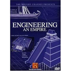 The History Channel Presents Engineering an Empire