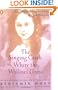 The Singing Creek Where the Willows Grow: The Mystical Nature Diary of Opal Whiteley