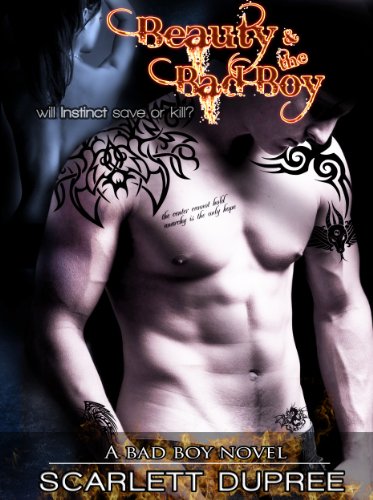 Beauty and the Bad Boy (Bad Boy Series) by Scarlett Dupree