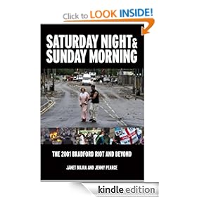Saturday Night & Sunday Morning: The 2001 Bradford Riot and Beyond
