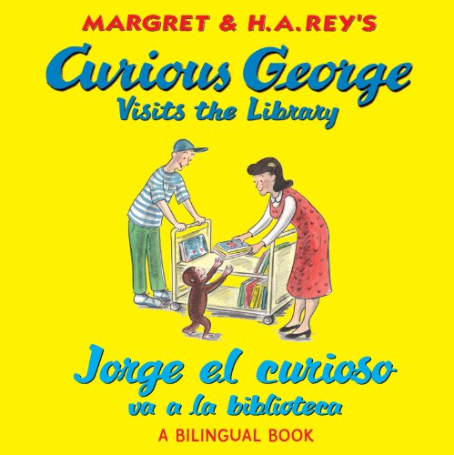 Jorge el curioso va a la biblioteca/Curious George Visits the Library (bilingual edition) (Spanish Edition)