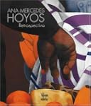 Ana Mercedes Hoyos: Retrospectiva