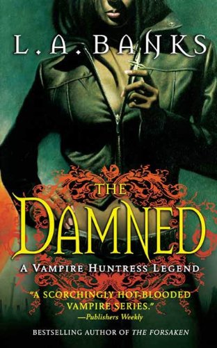The Damned (Vampire Huntress Legend series Book 6)