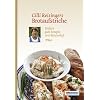 Cilli Reisingers Brotaufstriche: Einfach gute Rezepte vom Bauernhof