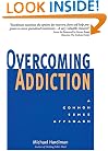 Overcoming Addiction: A Common Sense Approach