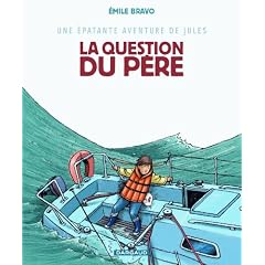 Une �patante aventure de Jules, tome 5 : La Question du p�re