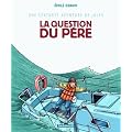 Une �patante aventure de Jules, tome 5 : La Question du p�re