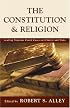 The Constitution & Religion : Leading Supreme Court Cases on Church and State