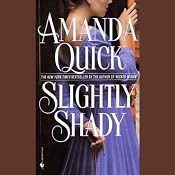Slightly Shady | [Amanda Quick]