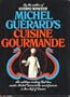 Michel Guerards Cuisine Gourma