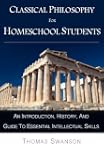 Classical Philosophy For Homeschool S...