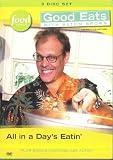Good Eats: Vol. 15 -  All in a Days Eatin