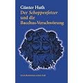 Der Schoppenfetzer und die Bacchus-Verschw�rung: Erich Rottmanns achter Fall
