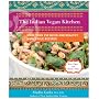 The Indian Vegan Kitchen: More Than 150 Quick and Healthy Homestyle Recipes
