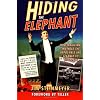 Hiding the Elephant: How Magicians Invented the Impossible and Learned to Disappear