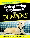 Retired Racing Greyhounds For Dummies®