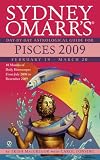 Sydney Omarr s Day-By-Day Astrological Guide for the Year 2009: Pisces (Sydney Omarr s Day By Day Astrological Guide for Pisces)