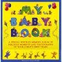 My Baby Book: A Special Write-in Memory Album of Precious Moments and Photographs of Your Child's First Years (Baby Record Book): A Special Write-in Memory ... Your Child's First Years (Baby Record Book)
