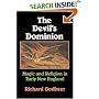 The Devil's Dominion: Magic and Religion in Early New England