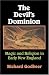 The Devil's Dominion: Magic and Religion in Early New England