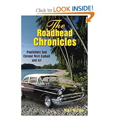 The Roadhead Chronicles: PopCulture And Chrome Meet Asphalt and Art