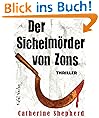 Der Sichelm�rder von Zons. Thriller