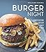 Burger Night (Williams-Sonoma)