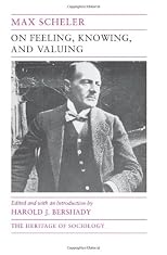 On Feeling, Knowing, and Valuing: Selected Writings (Heritage of Sociology Series)