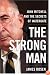 The Strong Man: John Mitchell and the Secrets of Watergate