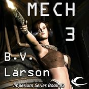 Mech 3: The Empress | [B. V. Larson]