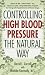 image 11 - Controlling High Blood Pressure the Natural Way