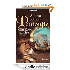 Pantoufle - Ein Kater zur See: Roman