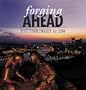 Forging Ahead: Pittsburgh at 250