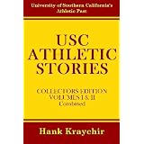 USC Athletic Stories: University Of Southern California's Athletic Past, Volumes I & II Combined