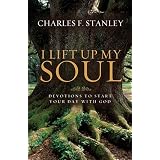 I Lift Up My Soul: Devotions to Start Your Day with Godby Charles Stanley