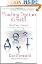 Trading Option Greeks: How Time, Volatility, and Other Pricing Factors Drive Profit (Bloomberg Financial)
