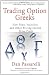 Trading Option Greeks: How Time, Volatility, and Other Pricing Factors Drive Profit (Bloomberg Financial)