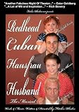 Redhead Cuban Hausfrau Husband -- The Musical
