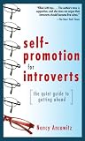 Self-Promotion for Introverts : The Quiet Guide to Getting Ahead
