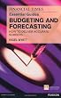 The Financial Times Essential Guide to Budgeting and Forecasting: How to Deliver Accurate Numbers (The FT Guides)