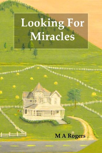 Looking for Miracles (The Burton Chronicles) (Volume 1)