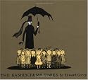 The Gashlycrumb Tinies: Or, After the Outing