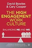 The high engagement work culture : balancing 